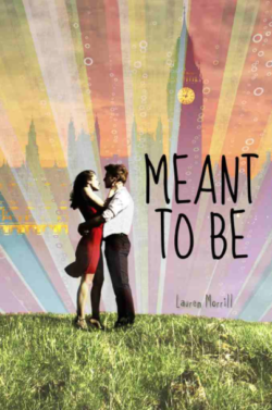 Meant to Be by Lauren Morrill Meant to Be by Lauren Morrill