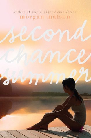 Second Chance Summer by Morgan Matson