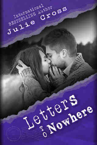 Letters To Nowhere by Julie Cross