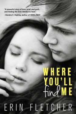 Where You’ll Find Me by Erin Fletcher Where You’ll Find Me by Erin Fletcher