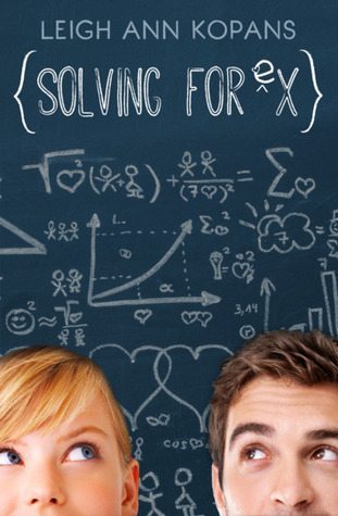 Blog Tour: Solving for Ex by LeighAnn Kopans Blog Tour: Solving for Ex by LeighAnn Kopans