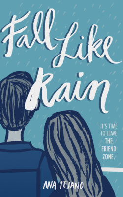 Fall Like Rain by Ana Tejano + Giveaway Fall Like Rain by Ana Tejano + Giveaway