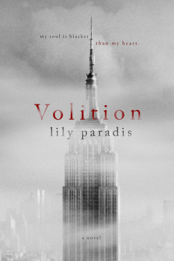 Volition by Lily Paradis Volition by Lily Paradis