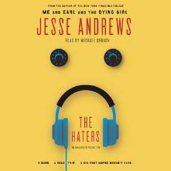 On Audio: The Haters by Jesse Andrews On Audio: The Haters by Jesse Andrews