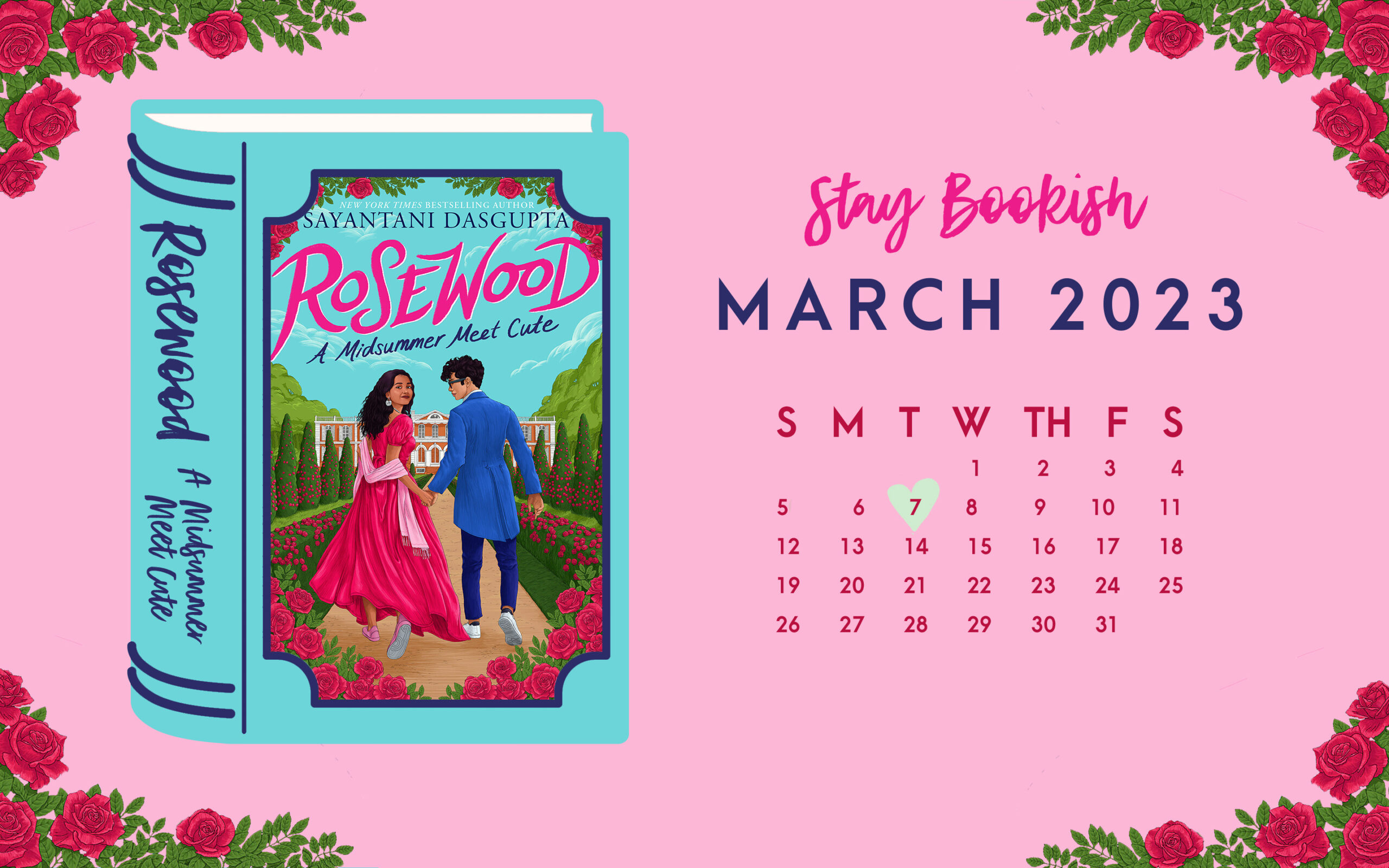 
Stay Bookish March 2023 Desktop Calendar Wallpaper - Rosewood - A Midsummer Meet Cute by Sayantani DasGupta