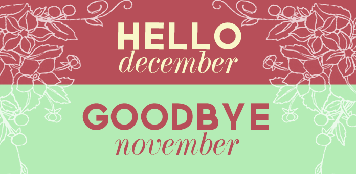 hello goodbye november recap