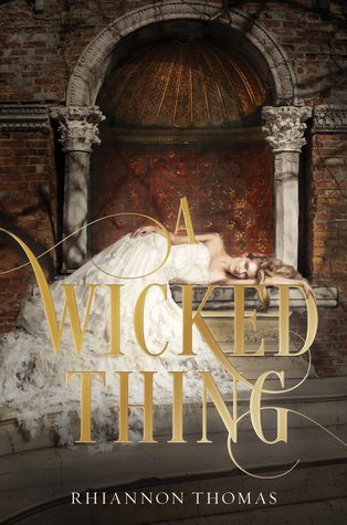 a wicked thing by rhiannon thomas