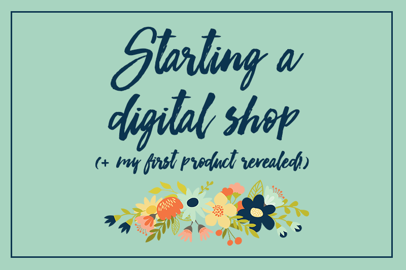 Starting A Digital Shop