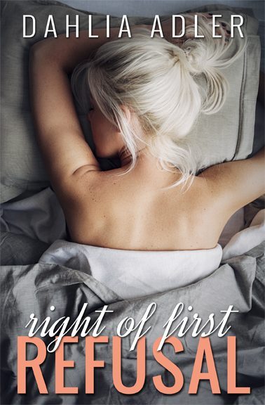 Right of First Refusal by Dahlia Adler
