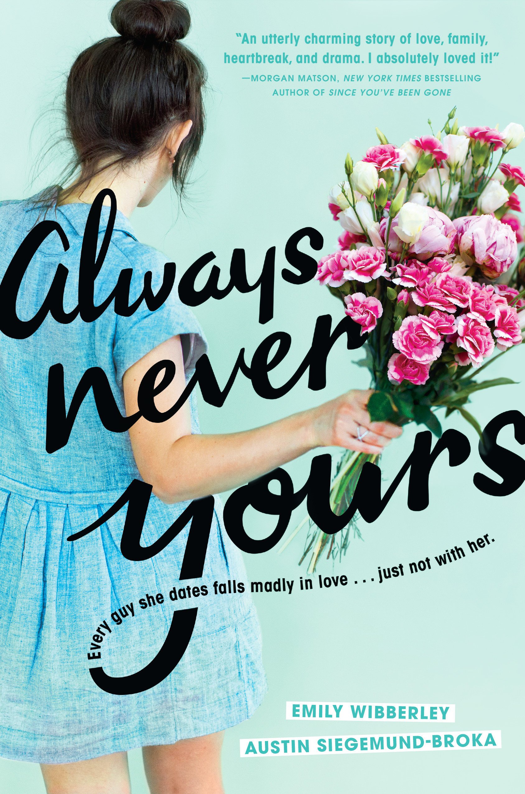 Always Never Yours by Emily Wibberly Austin Siegemund Broka