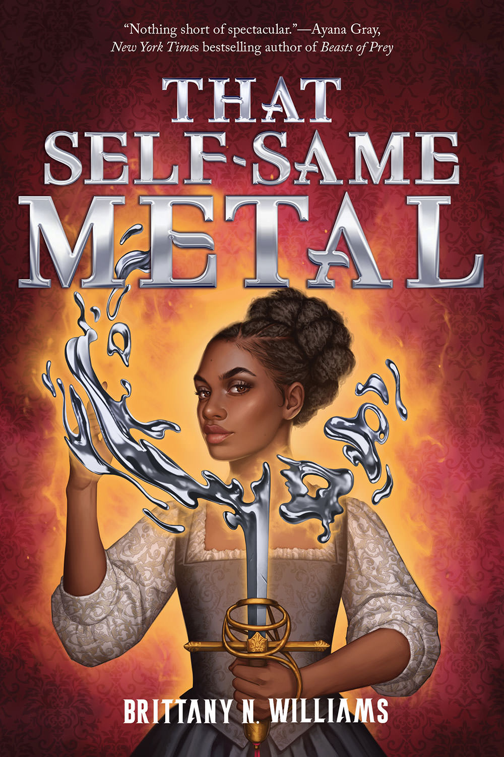 That Self-Same Metal - The Forge & Fracture Saga, Book 1 - Brittany N. Williams