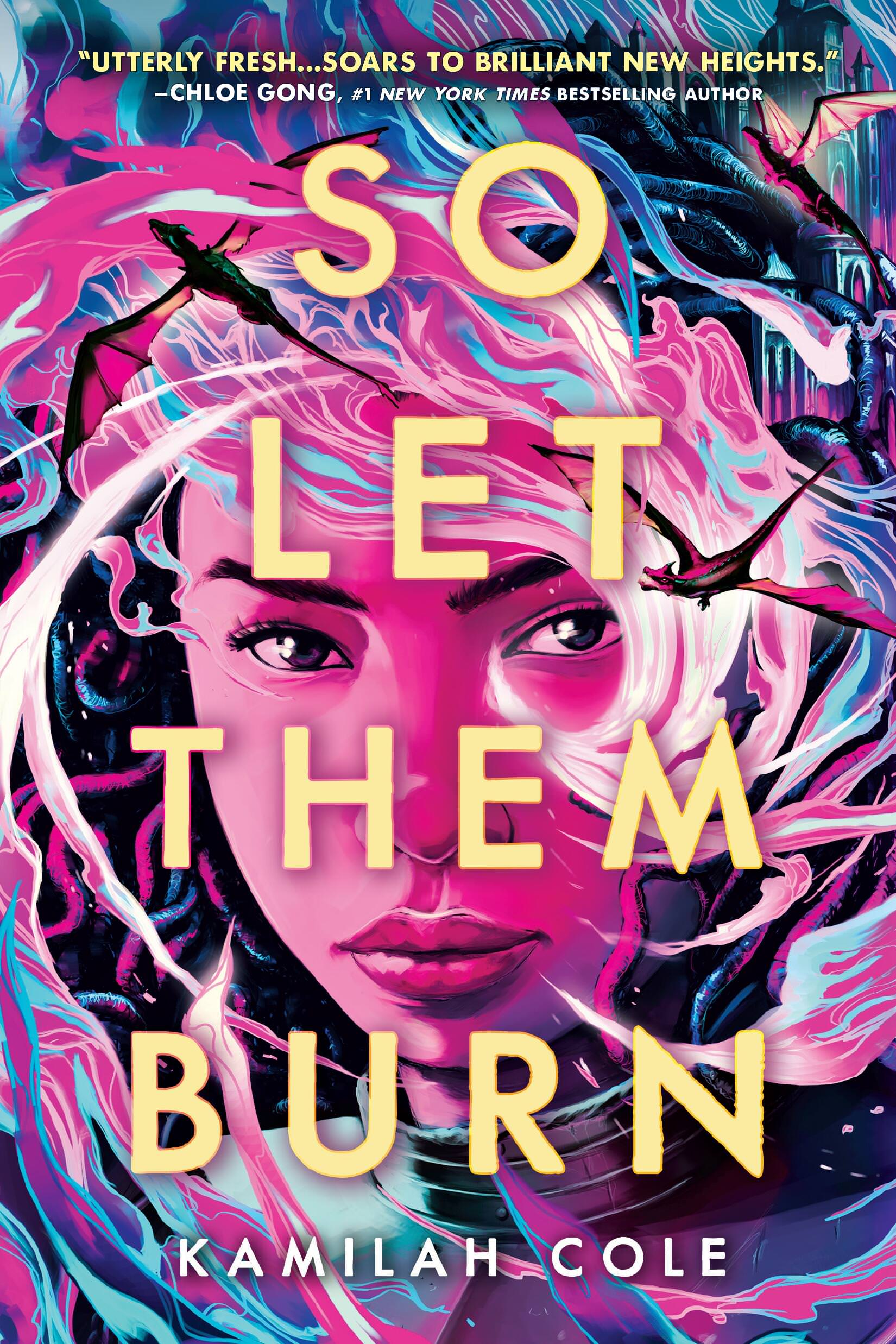 So Let Them Burn by Kamilah Cole