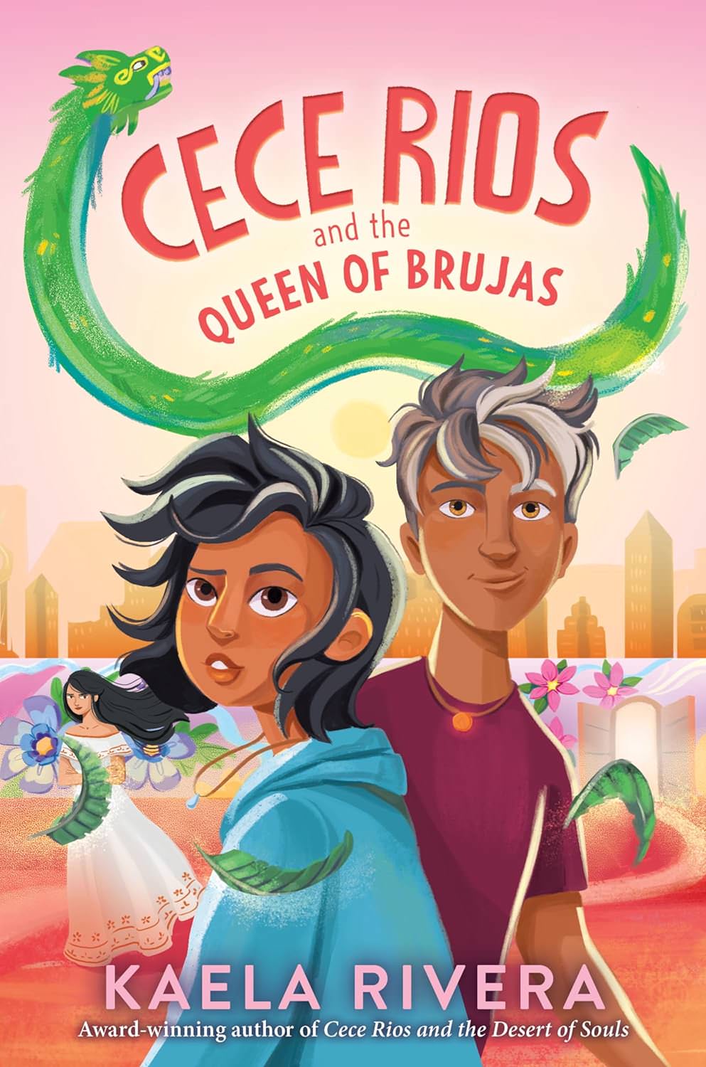 Cece Rios and the Queen of Brujas by Kaela Rivera - 2024 Middle Grade Books