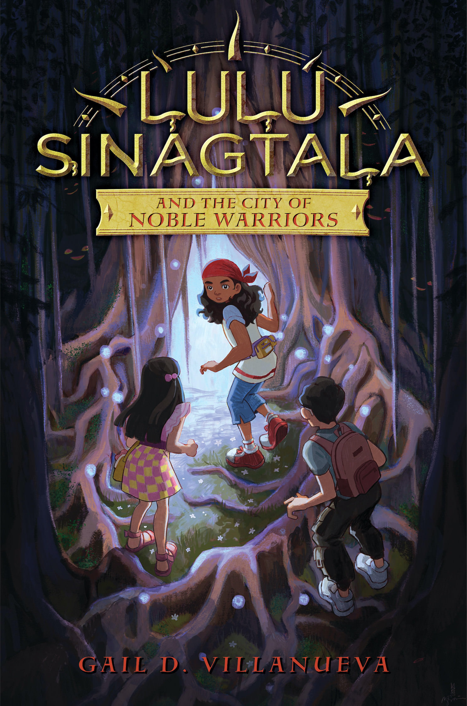 Lulu Sinagtala and the City of Noble Warriors by Gail D. Villanueva